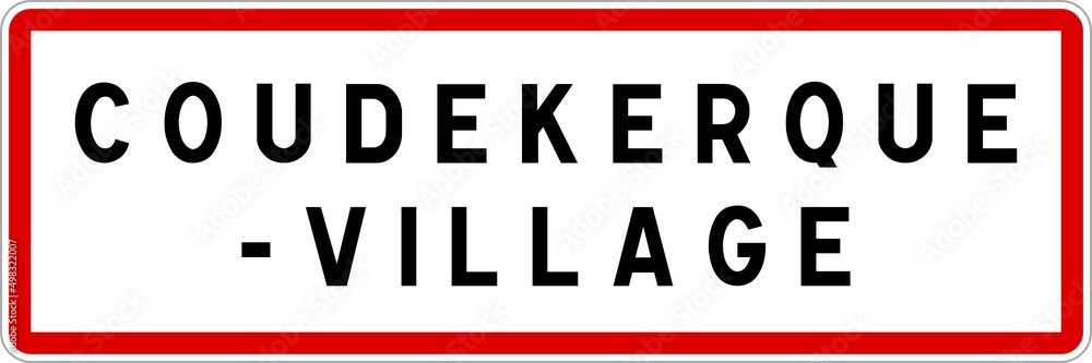 Panneau entrée ville agglomération Coudekerque-Village / Town entrance sign Coudekerque-Village Panneau entrée ville agglomération Coudekerque-Village / Town entrance sign Coudekerque-Village