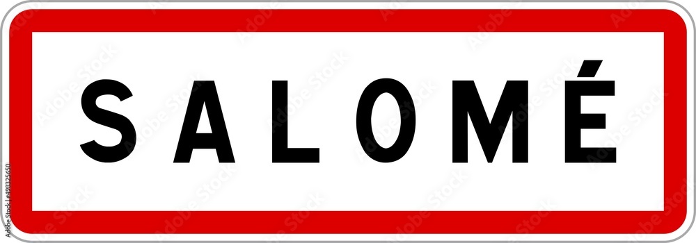 Panneau entrée ville agglomération Salomé / Town entrance sign Salomé