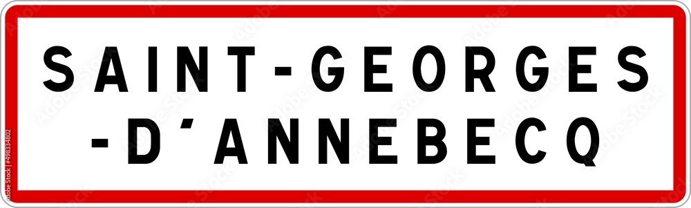 Panneau entrée ville agglomération Saint-Georges-d'Annebecq / Town entrance sign Saint-Georges-d'Annebecq
