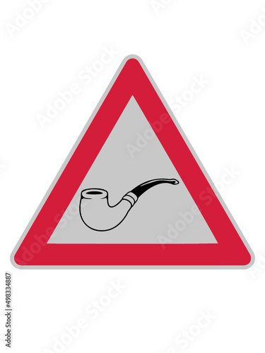 Schild Vorsicht Tabakpfeife 