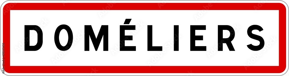 Panneau entrée ville agglomération Doméliers / Town entrance sign Doméliers Panneau entrée ville agglomération Doméliers / Town entrance sign Doméliers