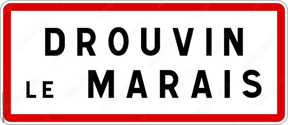 Panneau entrée ville agglomération Drouvin-le-Marais / Town entrance sign Drouvin-le-Marais