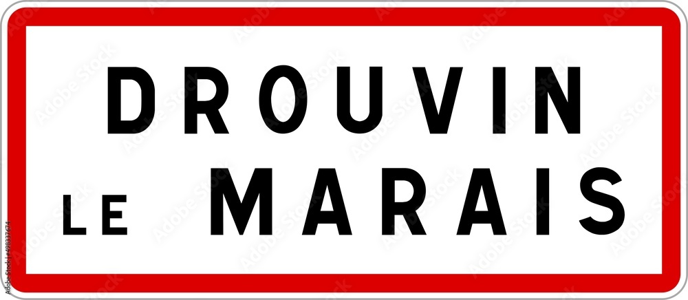 Panneau entrée ville agglomération Drouvin-le-Marais / Town entrance sign Drouvin-le-Marais Panneau entrée ville agglomération Drouvin-le-Marais / Town entrance sign Drouvin-le-Marais