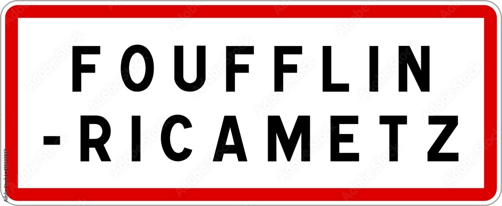 Panneau entrée ville agglomération Foufflin-Ricametz / Town entrance sign Foufflin-Ricametz Panneau entrée ville agglomération Foufflin-Ricametz / Town entrance sign Foufflin-Ricametz