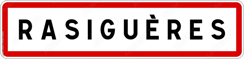 Panneau entrée ville agglomération Rasiguères / Town entrance sign Rasiguères Panneau entrée ville agglomération Rasiguères / Town entrance sign Rasiguères