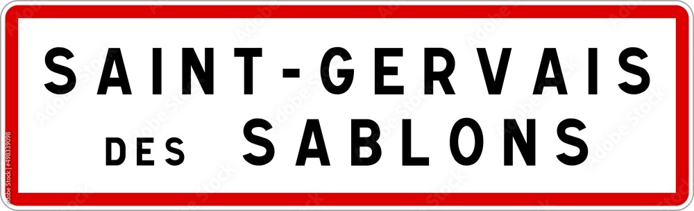 Panneau entrée ville agglomération Saint-Gervais-des-Sablons / Town entrance sign Saint-Gervais-des-Sablons Panneau entrée ville agglomération Saint-Gervais-des-Sablons / Town entrance sign Saint-Gervais-des-Sablons