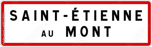 Panneau entrée ville agglomération Saint-Étienne-au-Mont / Town entrance sign Saint-Étienne-au-Mont
