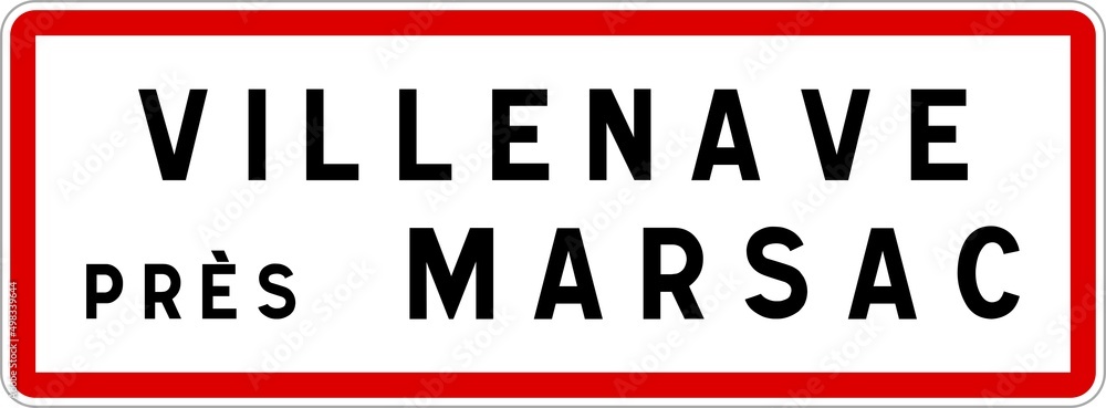 Panneau entrée ville agglomération Villenave-près-Marsac / Town entrance sign Villenave-près-Marsac