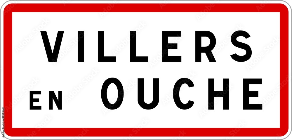Panneau entrée ville agglomération Villers-en-Ouche / Town entrance sign Villers-en-Ouche Panneau entrée ville agglomération Villers-en-Ouche / Town entrance sign Villers-en-Ouche