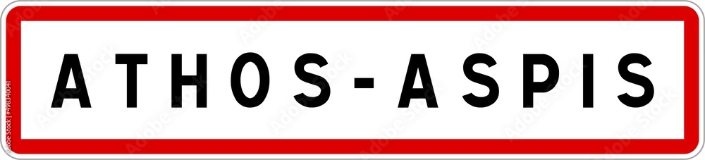 Panneau entrée ville agglomération Athos-Aspis / Town entrance sign Athos-Aspis Panneau entrée ville agglomération Athos-Aspis / Town entrance sign Athos-Aspis