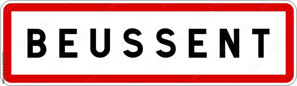 Panneau entrée ville agglomération Beussent / Town entrance sign Beussent Panneau entrée ville agglomération Beussent / Town entrance sign Beussent