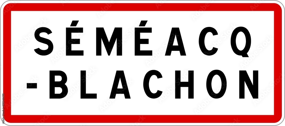 Panneau entrée ville agglomération Séméacq-Blachon / Town entrance sign Séméacq-Blachon