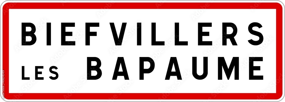 Panneau entrée ville agglomération Biefvillers-lès-Bapaume / Town entrance sign Biefvillers-lès-Bapaume Panneau entrée ville agglomération Biefvillers-lès-Bapaume / Town entrance sign Biefvillers-lès-Bapaume