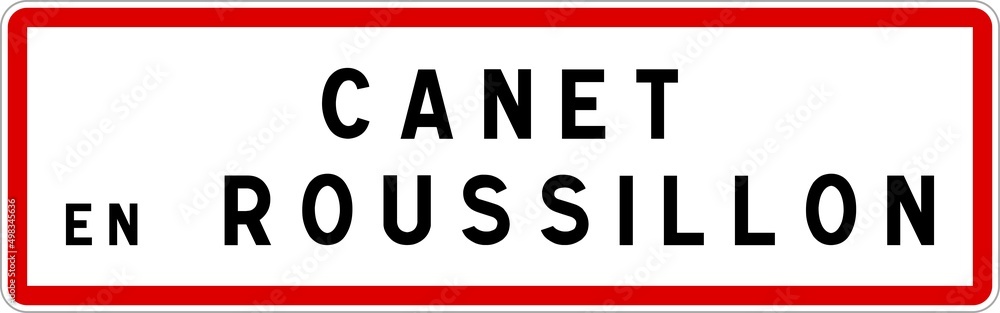 Panneau entrée ville agglomération Canet-en-Roussillon / Town entrance sign Canet-en-Roussillon Panneau entrée ville agglomération Canet-en-Roussillon / Town entrance sign Canet-en-Roussillon