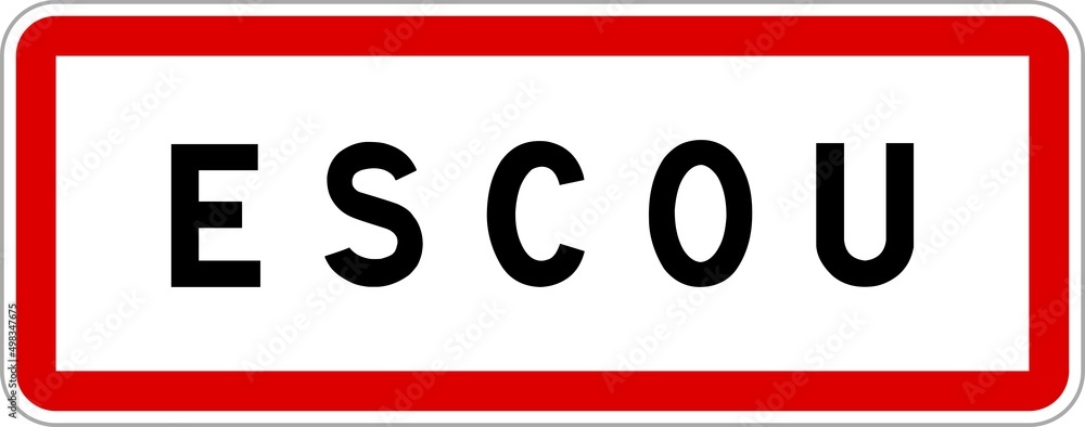 Panneau entrée ville agglomération Escou / Town entrance sign Escou Panneau entrée ville agglomération Escou / Town entrance sign Escou
