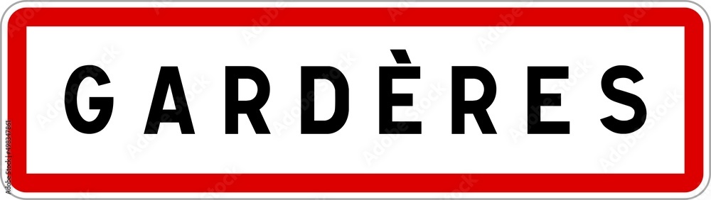 Panneau entrée ville agglomération Gardères / Town entrance sign Gardères Panneau entrée ville agglomération Gardères / Town entrance sign Gardères