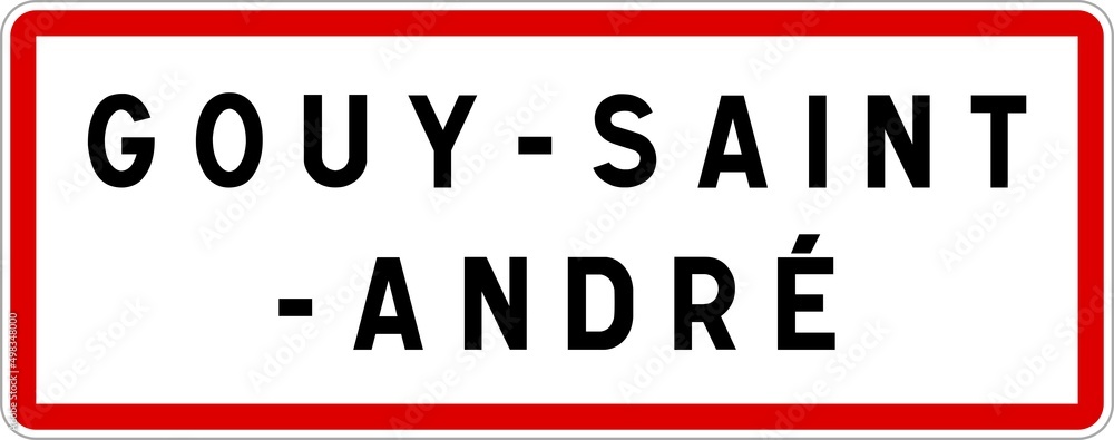 Panneau entrée ville agglomération Gouy-Saint-André / Town entrance sign Gouy-Saint-André