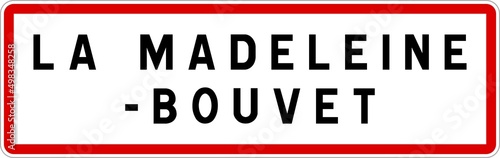 Panneau entrée ville agglomération La Madeleine-Bouvet / Town entrance sign La Madeleine-Bouvet