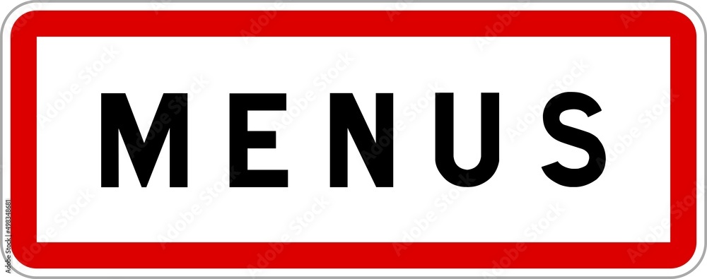 Obraz premium Panneau entrée ville agglomération Menus / Town entrance sign Menus