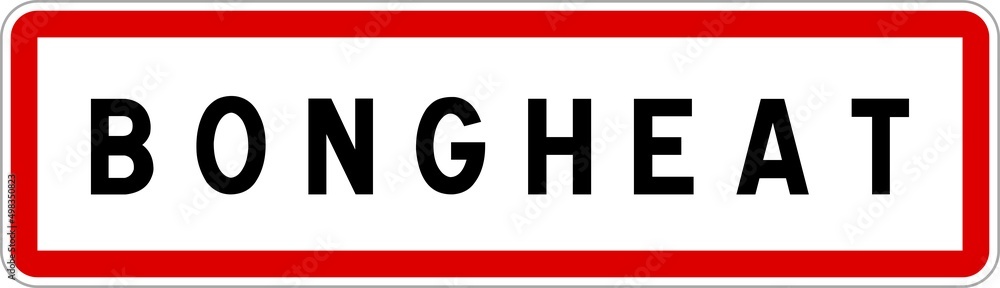 Panneau entrée ville agglomération Bongheat / Town entrance sign Bongheat Panneau entrée ville agglomération Bongheat / Town entrance sign Bongheat