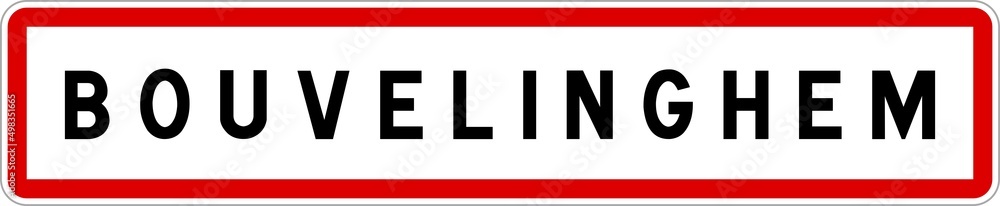 Panneau entrée ville agglomération Bouvelinghem / Town entrance sign Bouvelinghem Panneau entrée ville agglomération Bouvelinghem / Town entrance sign Bouvelinghem