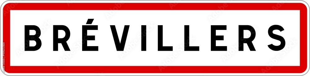 Panneau entrée ville agglomération Brévillers / Town entrance sign Brévillers Panneau entrée ville agglomération Brévillers / Town entrance sign Brévillers