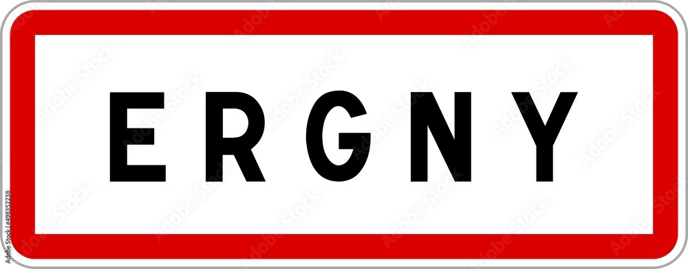 Panneau entrée ville agglomération Ergny / Town entrance sign Ergny Panneau entrée ville agglomération Ergny / Town entrance sign Ergny