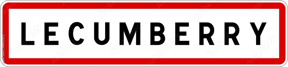 Panneau entrée ville agglomération Lecumberry / Town entrance sign Lecumberry Panneau entrée ville agglomération Lecumberry / Town entrance sign Lecumberry