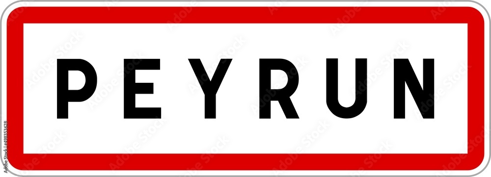 Panneau entrée ville agglomération Peyrun / Town entrance sign Peyrun