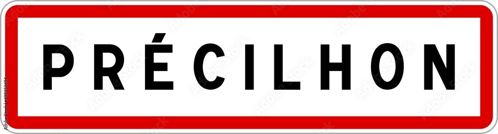 Panneau entrée ville agglomération Précilhon / Town entrance sign Précilhon Panneau entrée ville agglomération Précilhon / Town entrance sign Précilhon