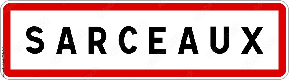 Panneau entrée ville agglomération Sarceaux / Town entrance sign Sarceaux