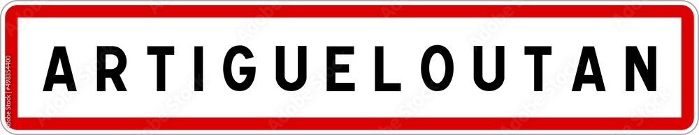 Panneau entrée ville agglomération Artigueloutan / Town entrance sign Artigueloutan Panneau entrée ville agglomération Artigueloutan / Town entrance sign Artigueloutan