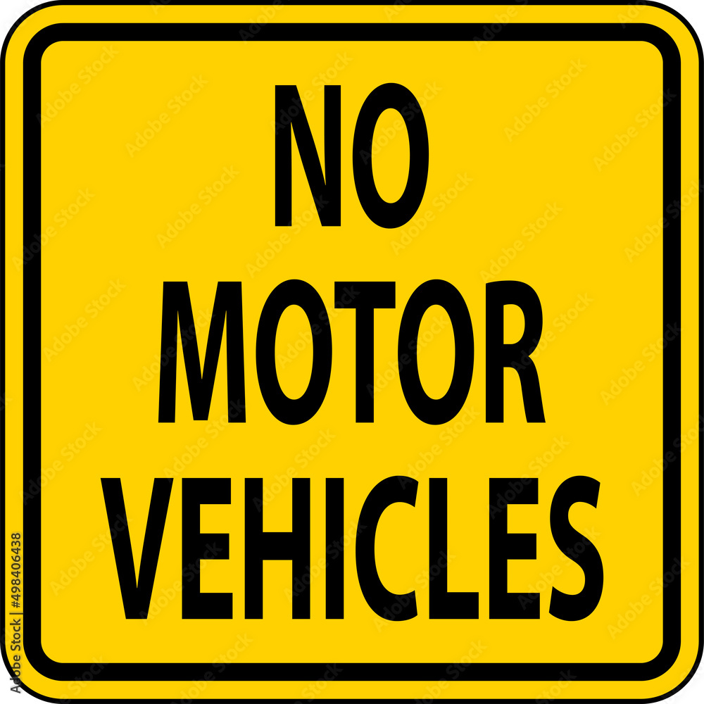 No Motor Vehicles Sign On White Background No Motor Vehicles Sign On White Background