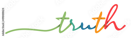 Truth Handwriting Colorful Lettering Calligraphy Banner. Greeting Card Vector Illustration.