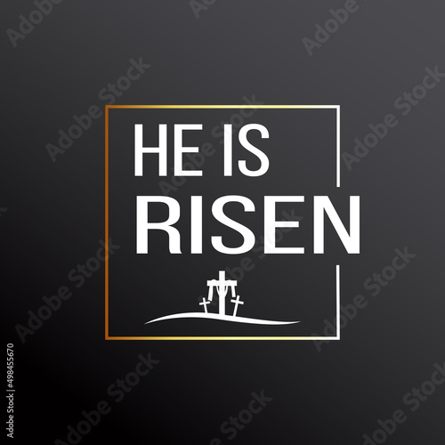 He is Risen