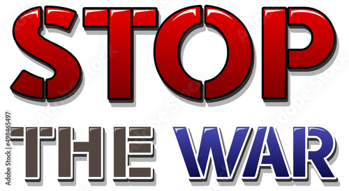Font design with word Stop the war