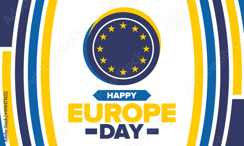 Europe Day. Annual public holiday in May. Is the name of two annual observance days - 5 May by the Council of Europe and 9 May by the European Union. Poster, card, banner and background. Vector