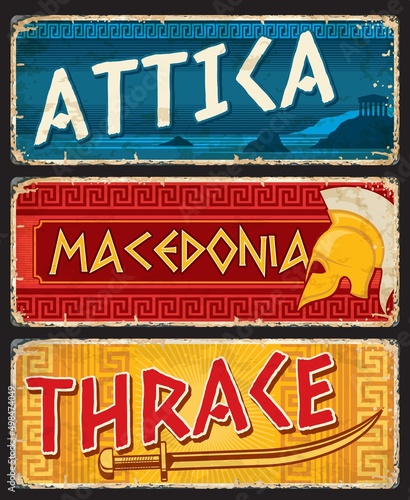 Attica, Macedonia and Thrace greek regions plates. Greece regions grunge vector plate, vintage tin sign with shabby sides, typography and macedonian helmet, Thracian ancient Sica sword weapon photo