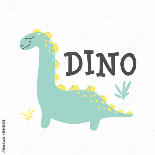 Children s poster with a cute dinosaur. Hand-drawn illustration with dino. The illustration is suitable for pints  nursery posters  postcards. Vector illustration.