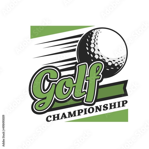 Golf championship icon of flying ball with speed motion trail. Vector sport game equipment of golfer player isolated green badge of golf sport club and tournament match design