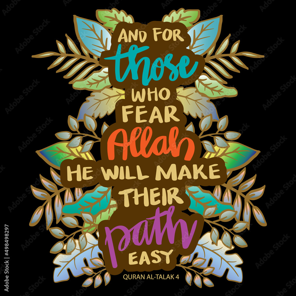 And for those who fear Allah he will make their path easy. Islamic quotes.