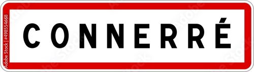 Panneau entrée ville agglomération Connerré / Town entrance sign Connerré