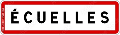 Panneau entrée ville agglomération Écuelles / Town entrance sign Écuelles