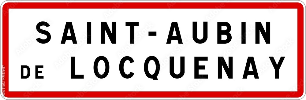 Panneau entrée ville agglomération Saint-Aubin-de-Locquenay / Town entrance sign Saint-Aubin-de-Locquenay Panneau entrée ville agglomération Saint-Aubin-de-Locquenay / Town entrance sign Saint-Aubin-de-Locquenay