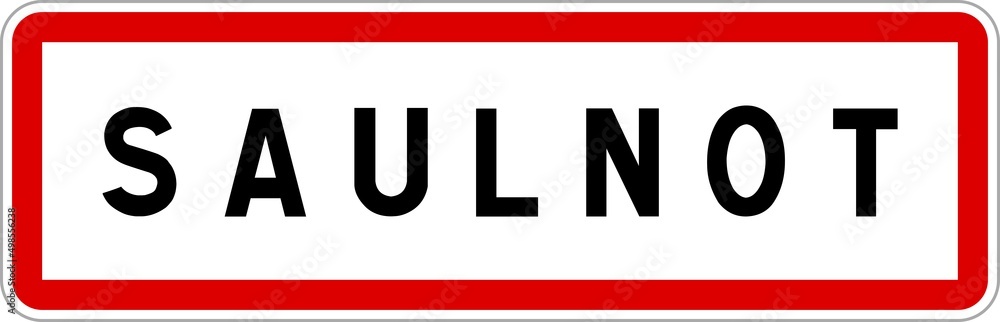 Panneau entrée ville agglomération Saulnot / Town entrance sign Saulnot Panneau entrée ville agglomération Saulnot / Town entrance sign Saulnot