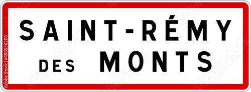 Panneau entrée ville agglomération Saint-Rémy-des-Monts / Town entrance sign Saint-Rémy-des-Monts