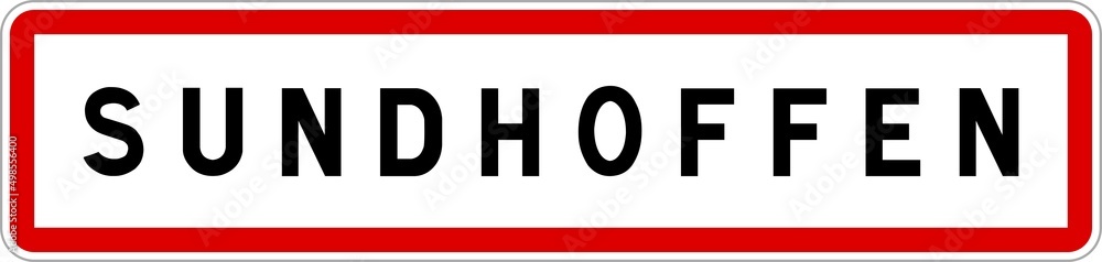 Panneau entrée ville agglomération Sundhoffen / Town entrance sign Sundhoffen Panneau entrée ville agglomération Sundhoffen / Town entrance sign Sundhoffen