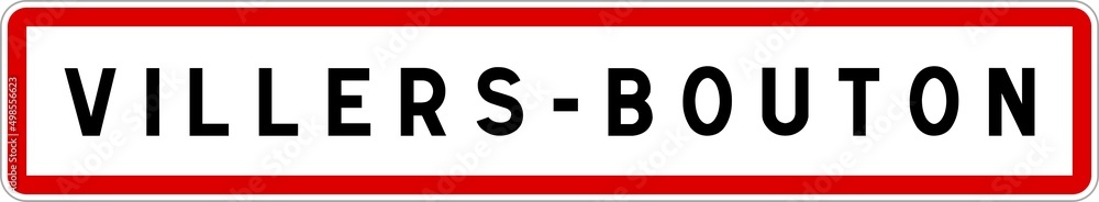 Panneau entrée ville agglomération Villers-Bouton / Town entrance sign Villers-Bouton Panneau entrée ville agglomération Villers-Bouton / Town entrance sign Villers-Bouton