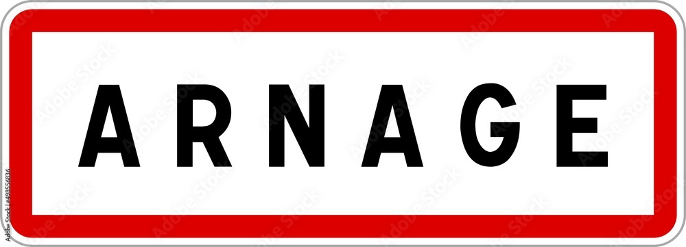 Panneau entrée ville agglomération Arnage / Town entrance sign Arnage Panneau entrée ville agglomération Arnage / Town entrance sign Arnage