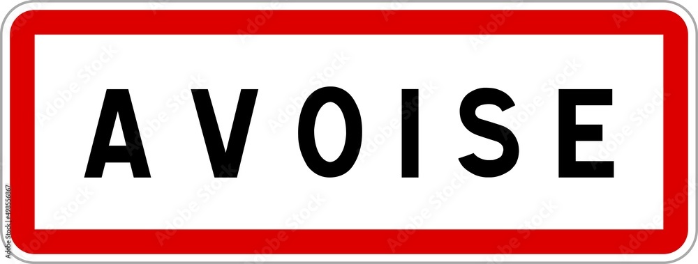 Panneau entrée ville agglomération Avoise / Town entrance sign Avoise Panneau entrée ville agglomération Avoise / Town entrance sign Avoise